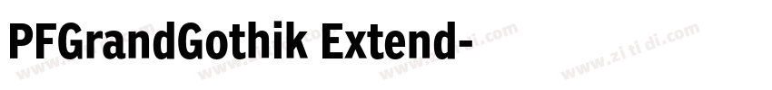 PFGrandGothik Extend字体转换 PFGrandGothik Extend字体转换